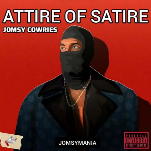 Attire Of Satire by Jomsy Cowries | Album