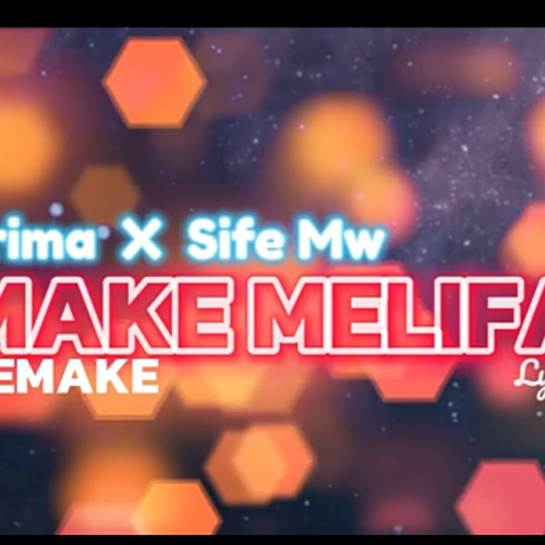 Make Melifa (Ft Sife Mw)