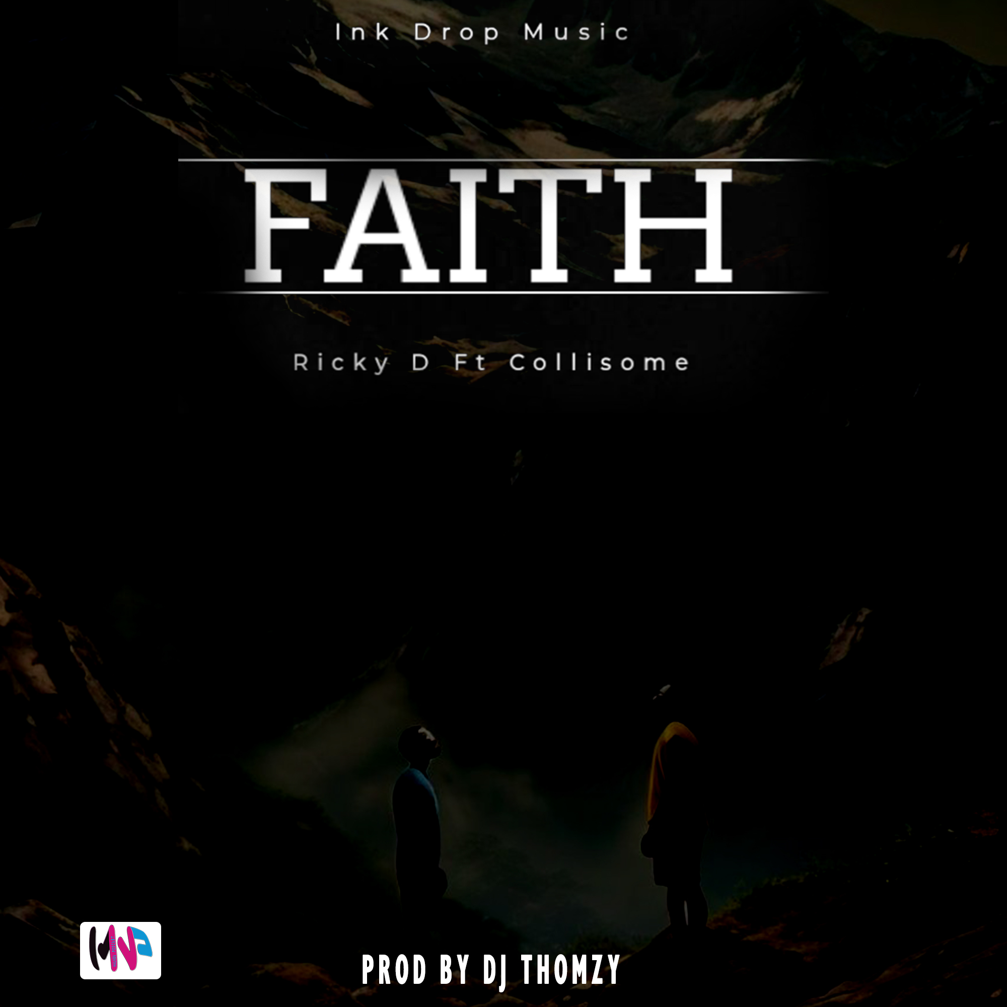 FAITH-  (Ricky D Ft Collisome)