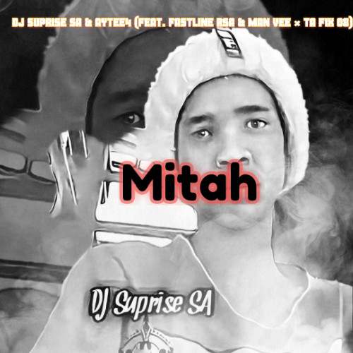 Mitah (Ft Fastline Rsa & Man Vee‚Ta Fix 08)