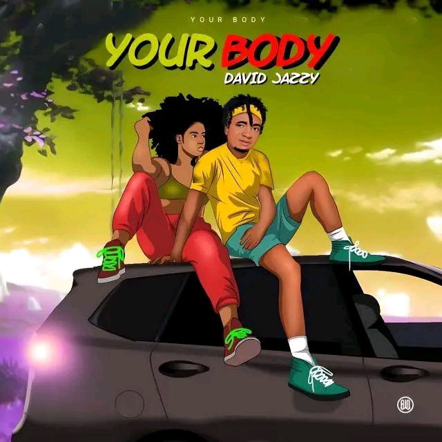 David Jazzy - Your Body
