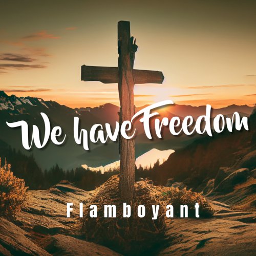 We Have Freedom (Ft Grace)
