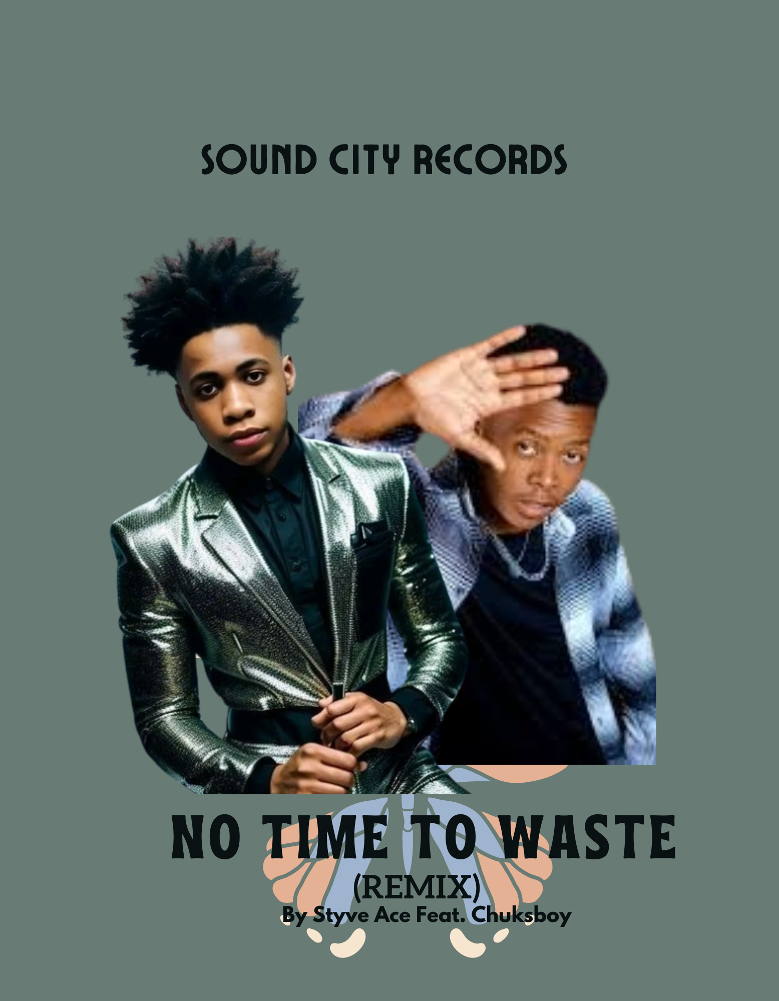 No Time To Waste Remix (Ft Styve Ace)