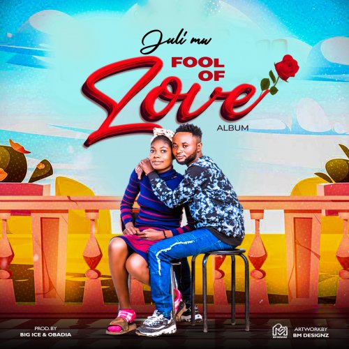 Fool Of Love by JULI MW | Album