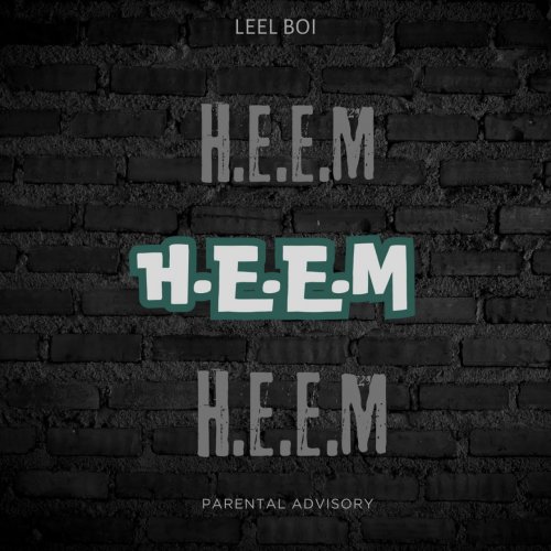 H.E.E.M by Leel Boi