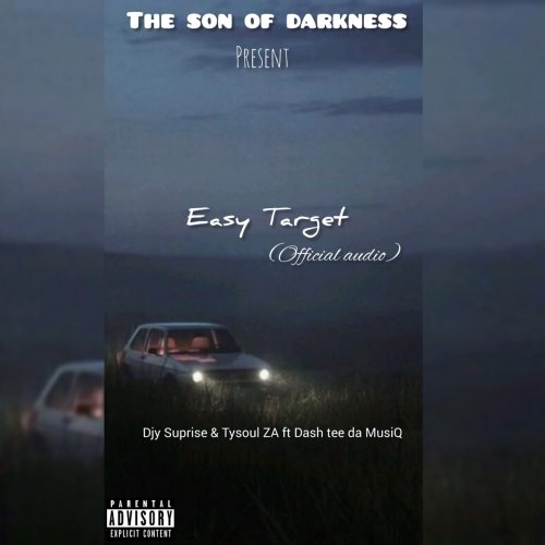 Easy Target (Ft Tysoul ZA & Dash tee da musiQ)