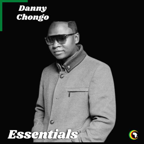 Danny Chongo Essentials