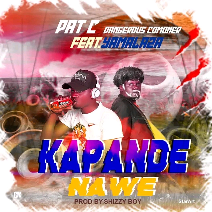 Kapande Nawe (Ft Yamalaza)