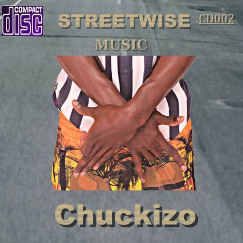 Streetwise by Chuckizo Streetwise | Album