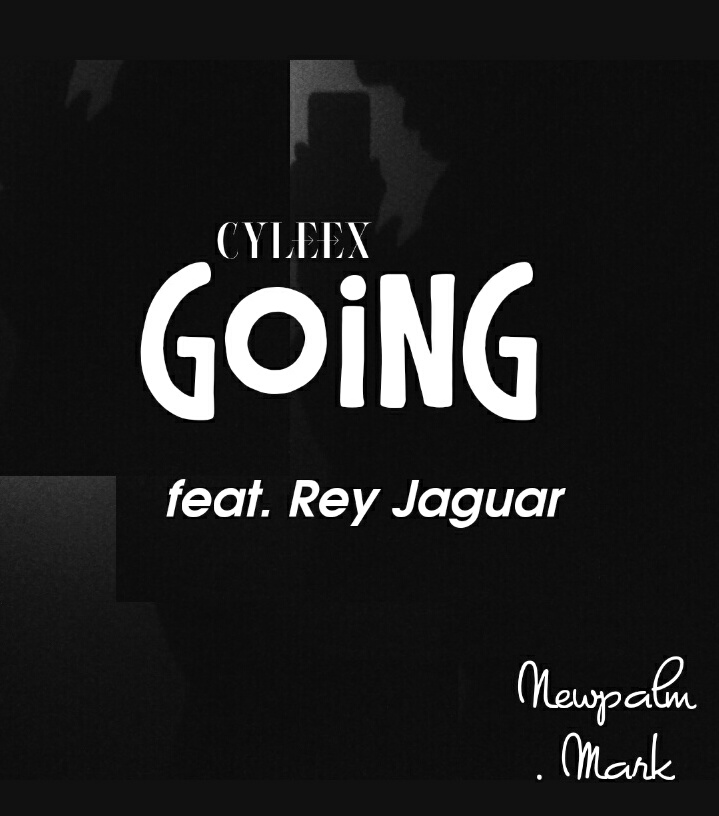 GOING (Ft Rey Jaguar)