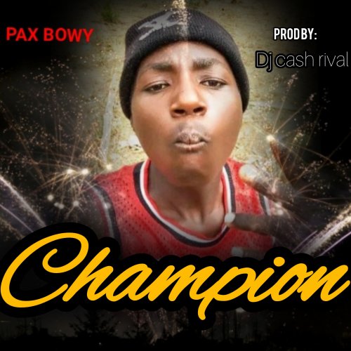 Champion (Ft Pax, Bowy)