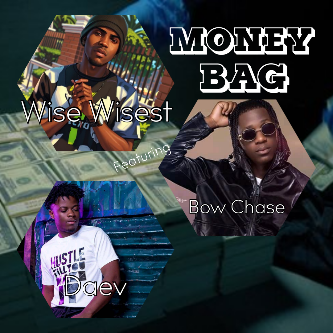 Money Bag (Ft Daev, Bow Chase