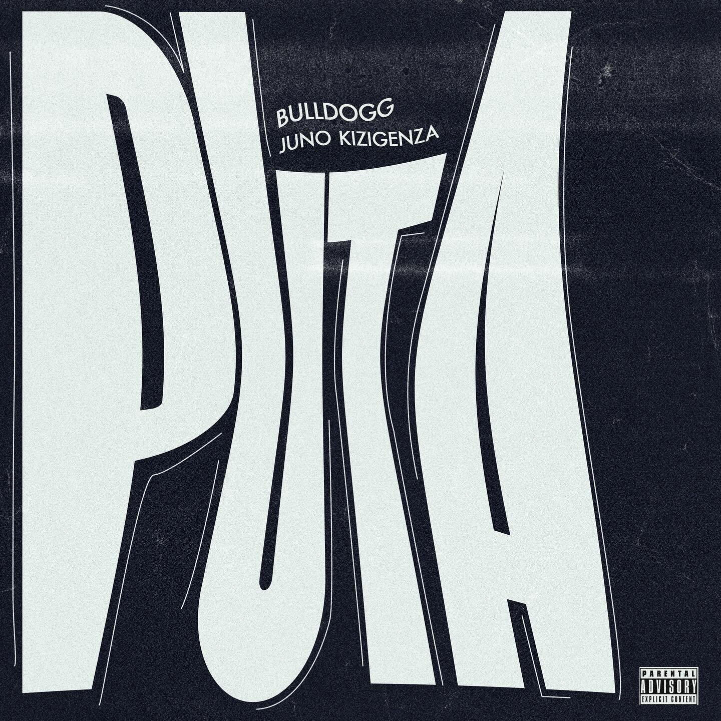 Puta (Ft Juno Kizigenza)