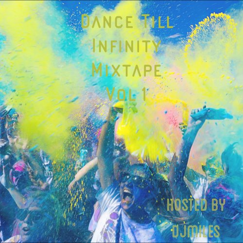 Dance Till Infinty Vol 1