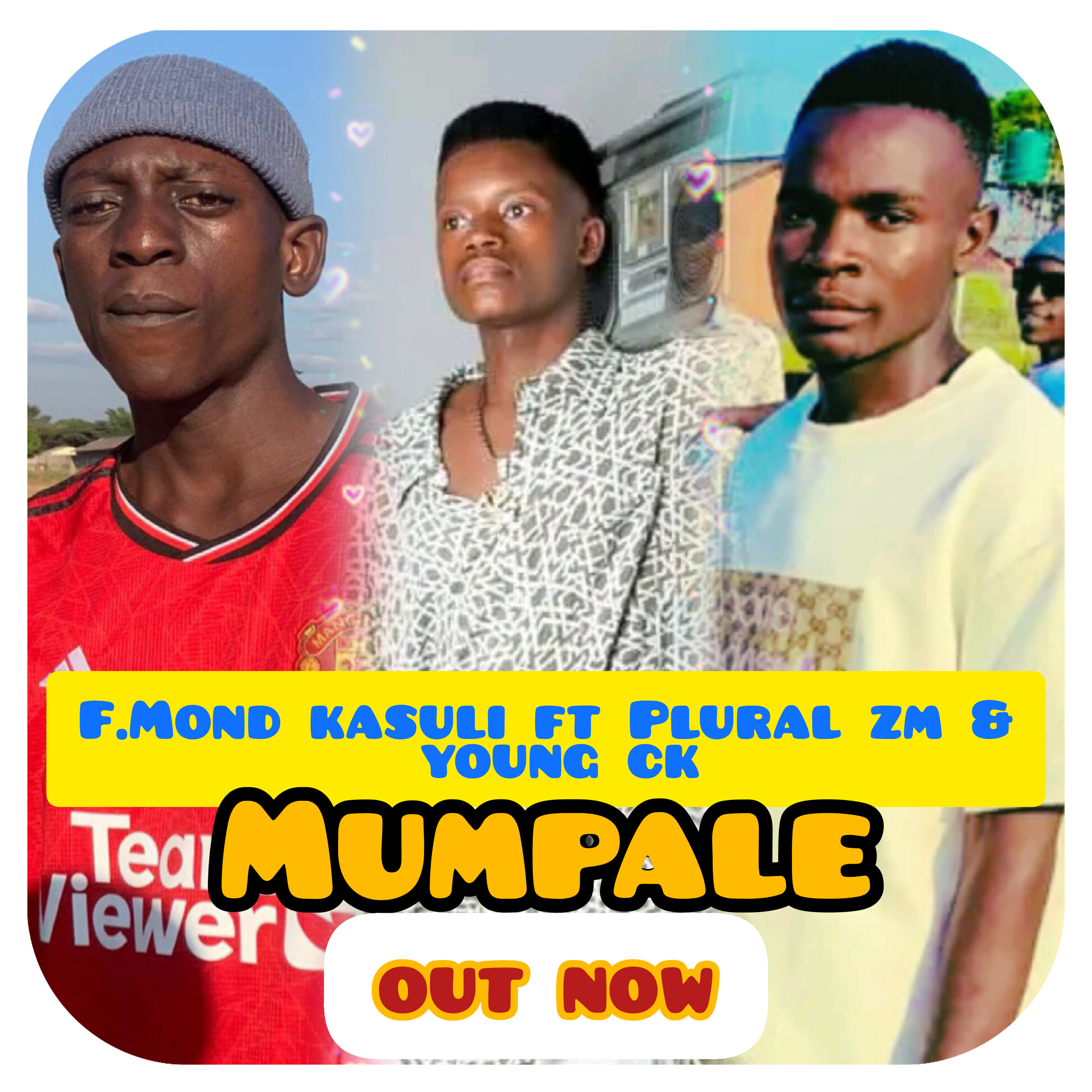 Mumpale (Ft FMond kasuli, Young ck