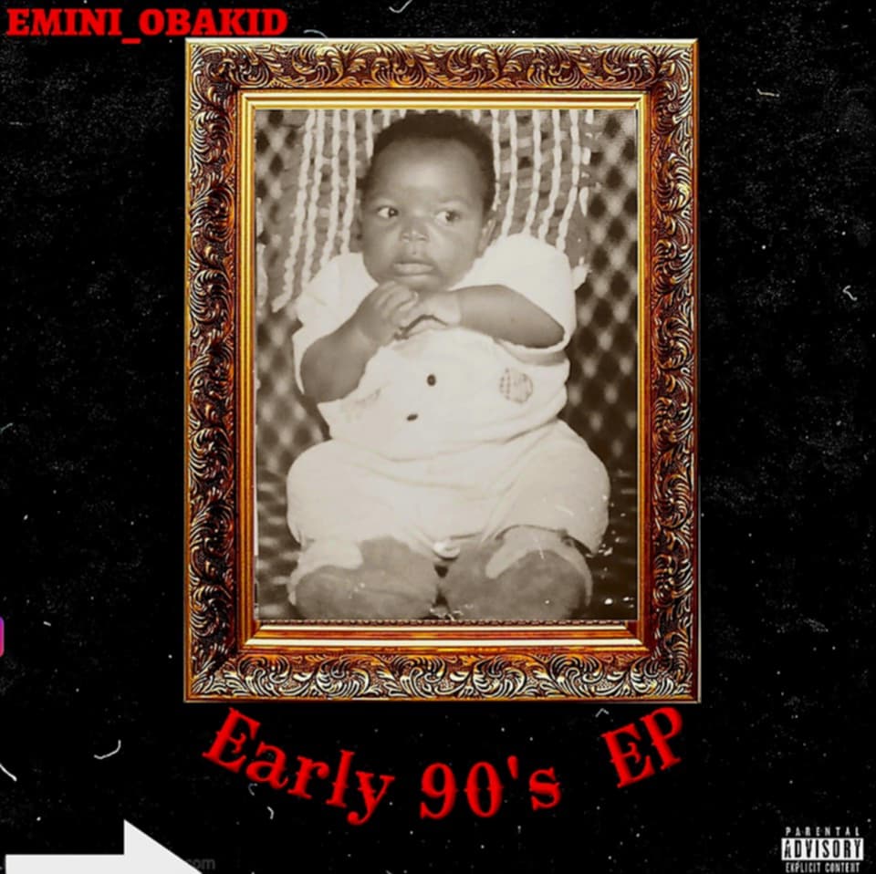 EARLY 90'S by Emini Obakid | Album