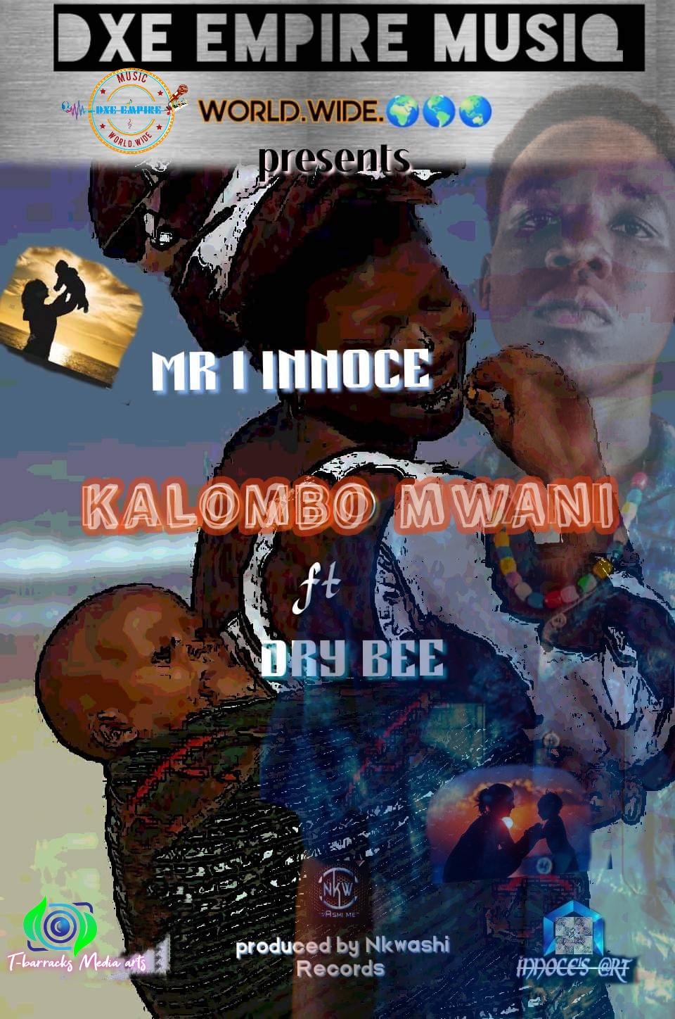 KALOMBO MWANI (Mr I Innoce)ft Drybee xTitizo