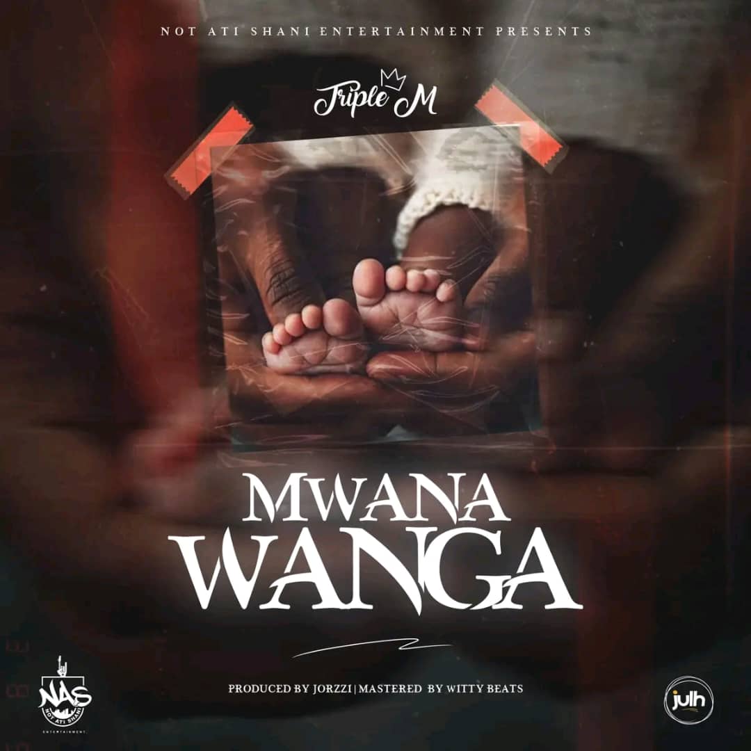 Mwana Wanga (Triple M)