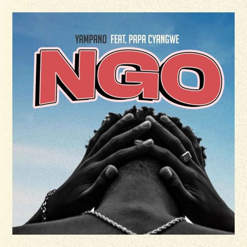 Ngo (Ft  Papa Cyangwe)