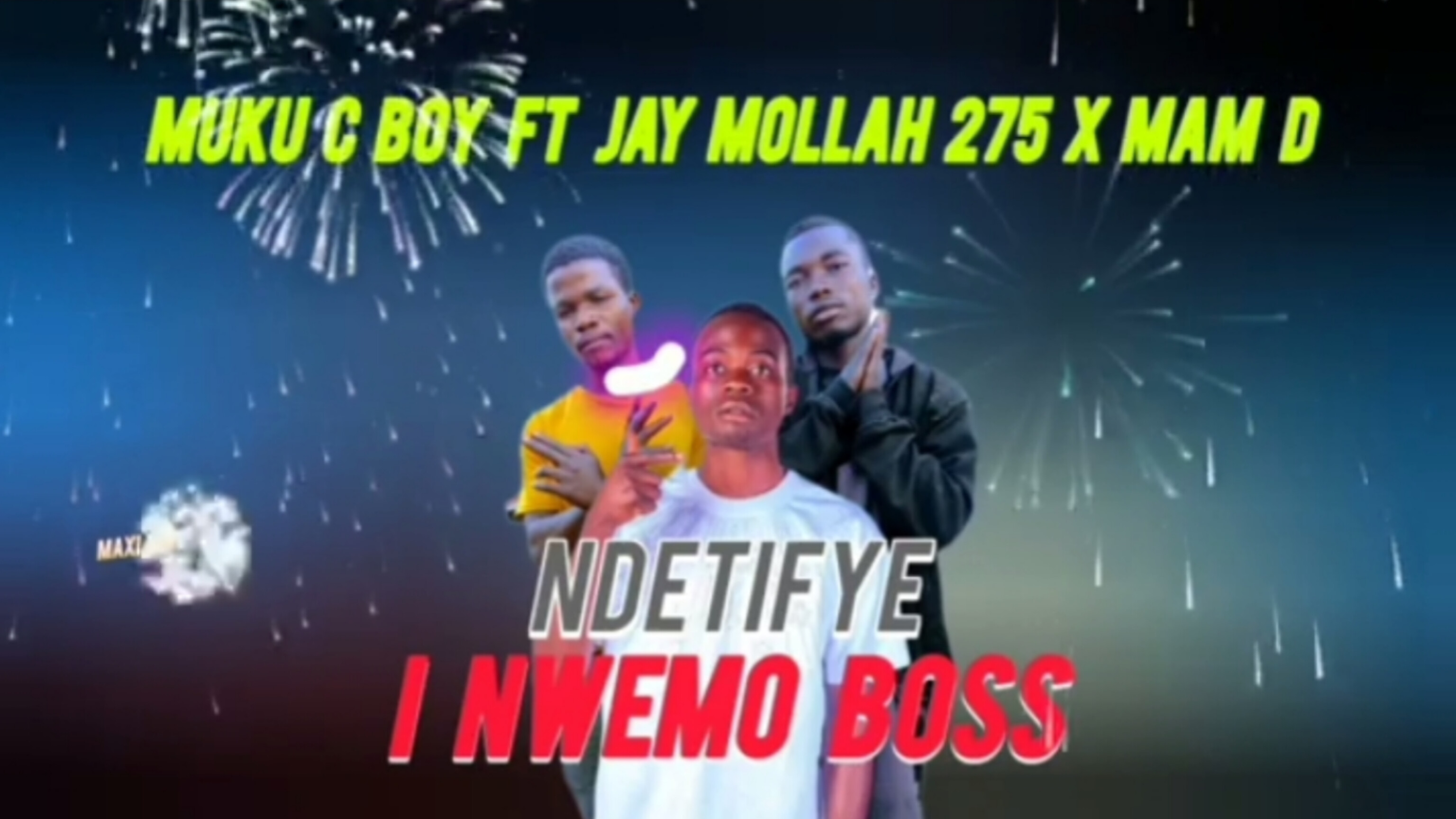 (Ft Jay Mollah 275 X Mam D - Ndetifye I Nwemo Boss)