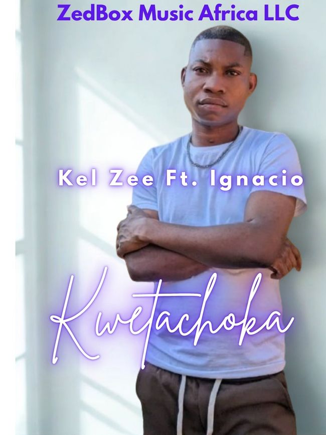 Kwetachoka - Kel Zee & Ignacio