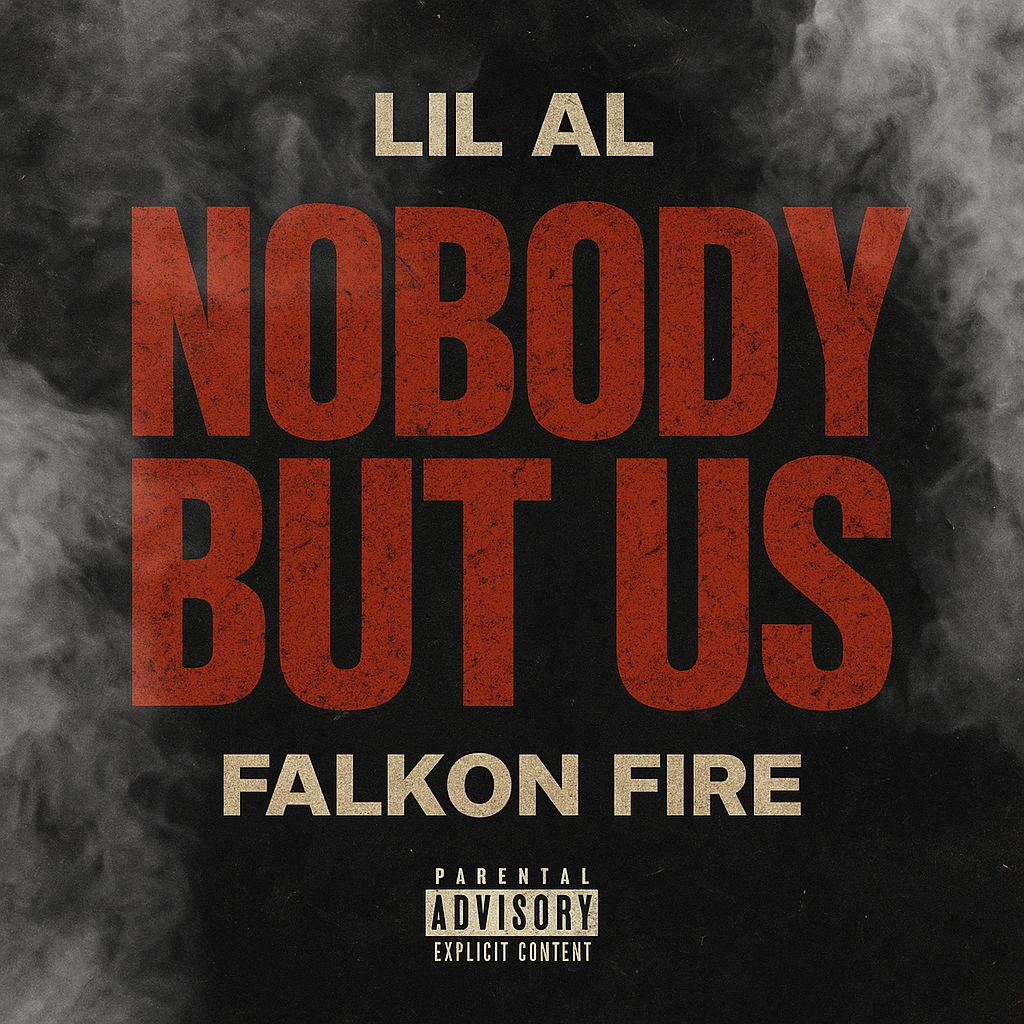 Nobody But Us (Ft Ril Al)