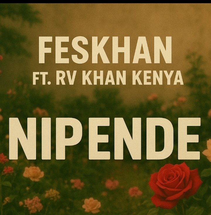 Nipende (Ft Rv Khan Kenya)