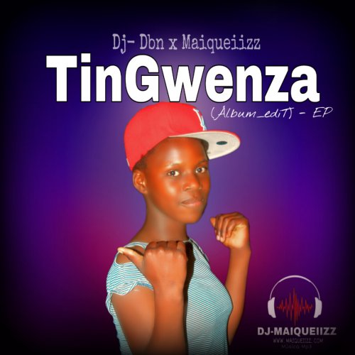 TinGwenza (Álbum_ediT) - EP by Maiqueiizz