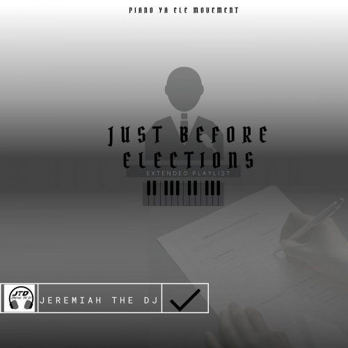 Just Before Elections (Ep) by Jeremiah The Dj