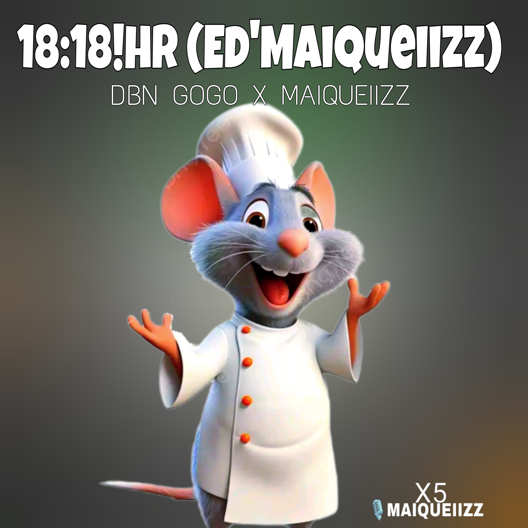 Dbn Gogo & Maiqueiizz - 18:18!HR (Ed'Maiqueiizz) by Maiqueiizz | Album