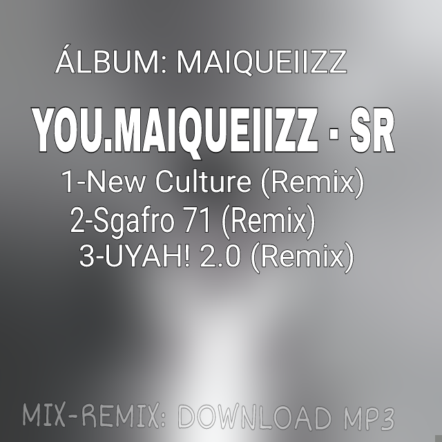 YOUMAIQUEIIZZ - SR (MIX)