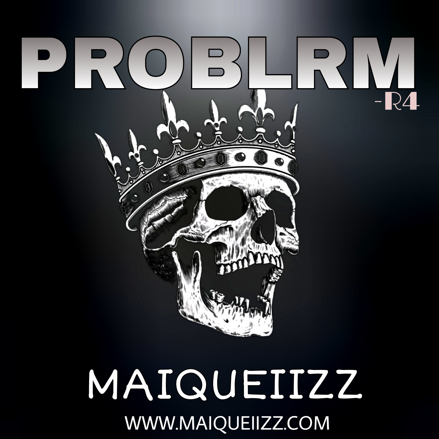 PROBLEM (R4) - EP by Maiqueiizz | Album