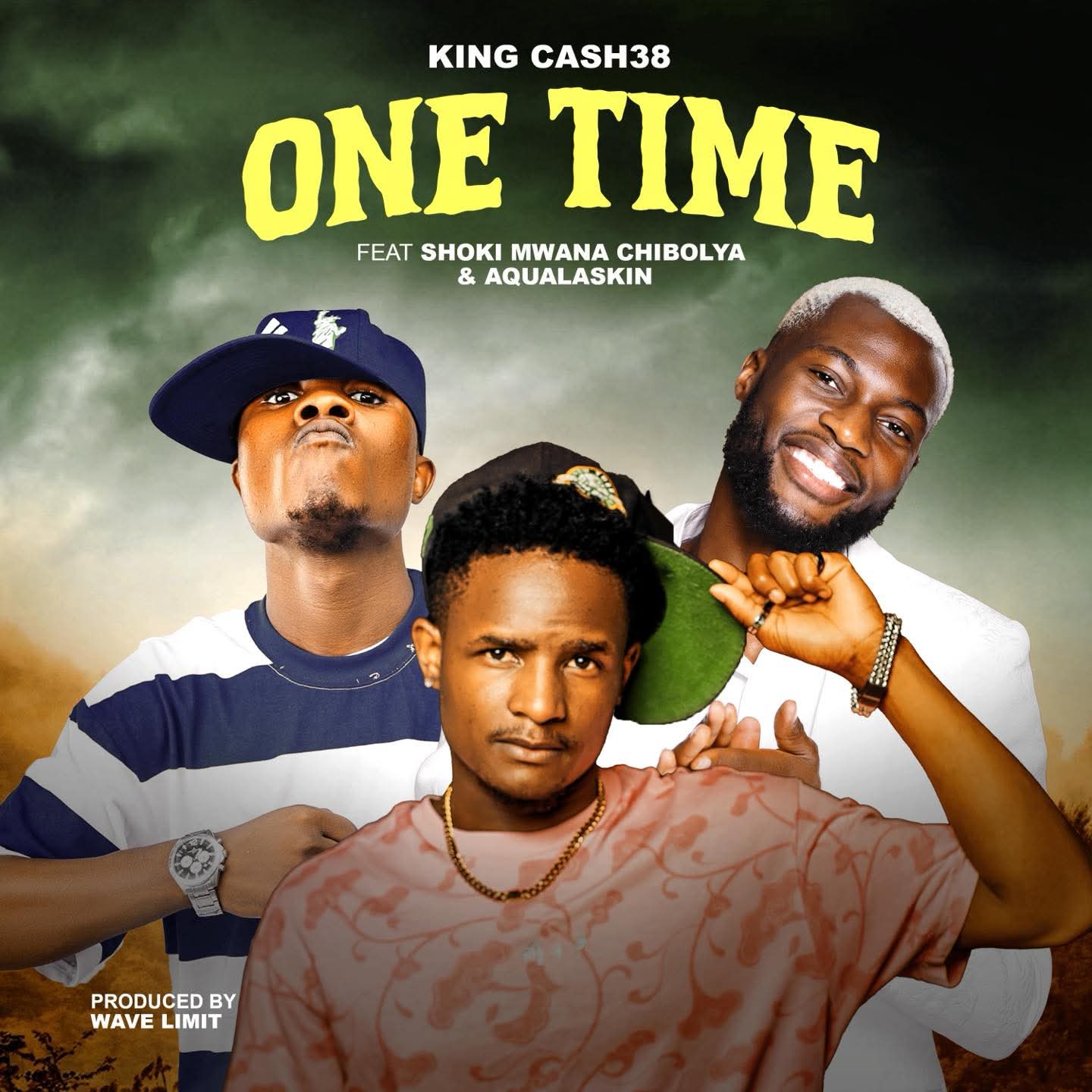 One Time (Ft Aqualaskin, Shokii Mwana Chibolya)