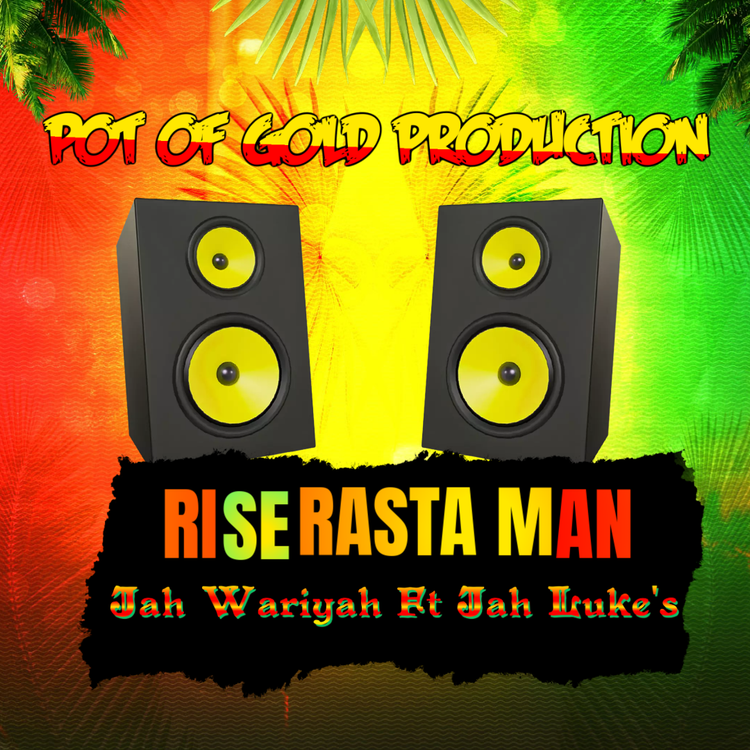 Rise Rasta man (Ft Jah Luke's)