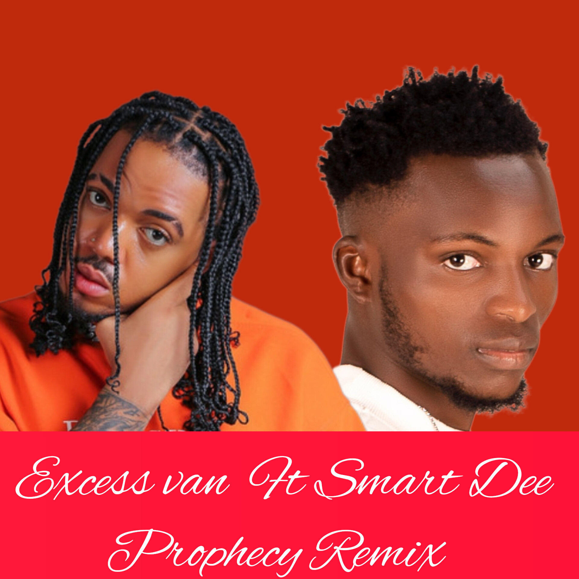 Prophecy remix (Ft Excess Van