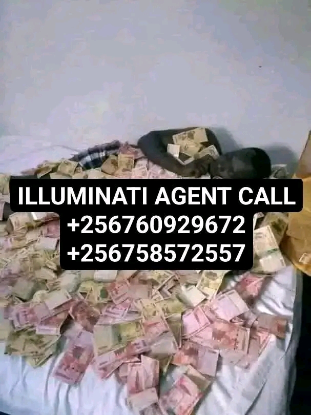 Join llluminati Agent in Uganda Call+256760929672/0758572557