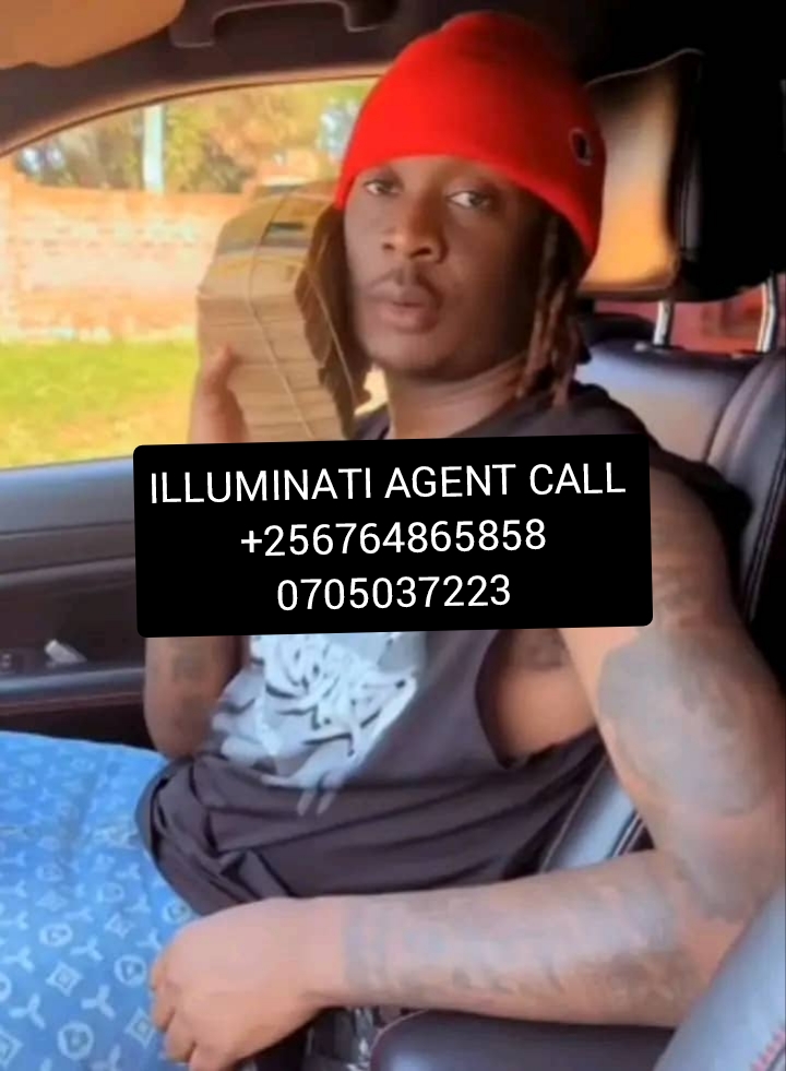 ILLUMINATI AGENT IN UGANDA CALL OR+256741577977/+256776650341