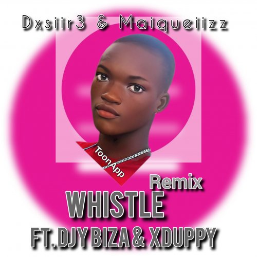 Whistle, Remix (ft Dxsiir3)