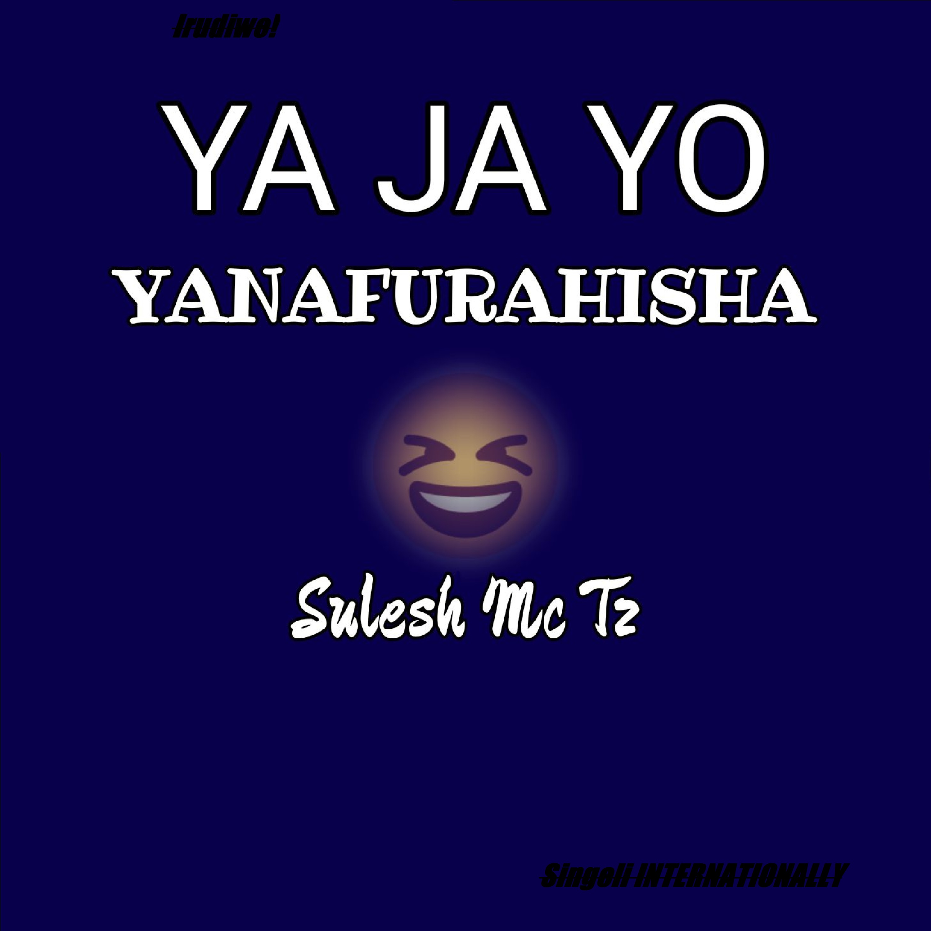 Yajayo Yanafurahisha (Ft Sulesh Mc Tz)