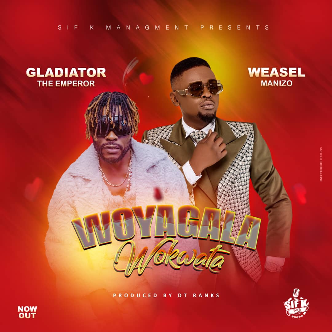 Woyagala Wokwata (Ft Weasel Manizo)
