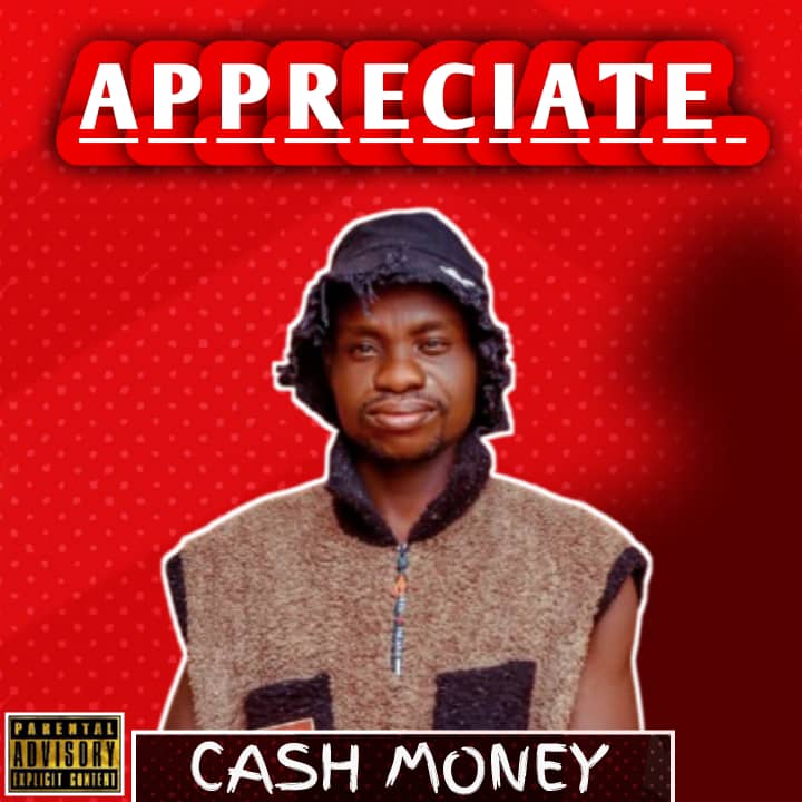 Appreciate - Cash Money