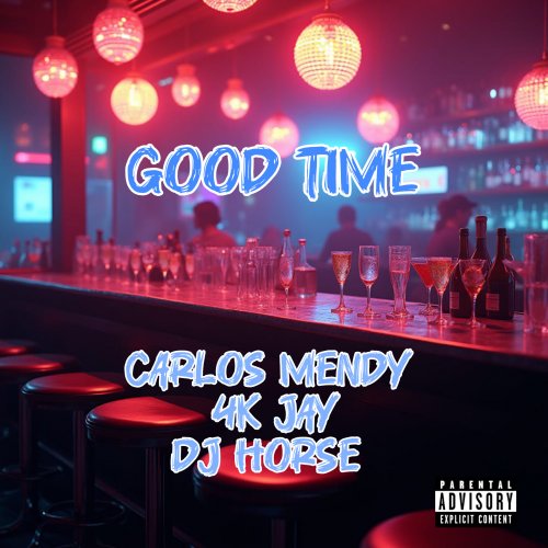 Good Time (Ft 4K Jay)