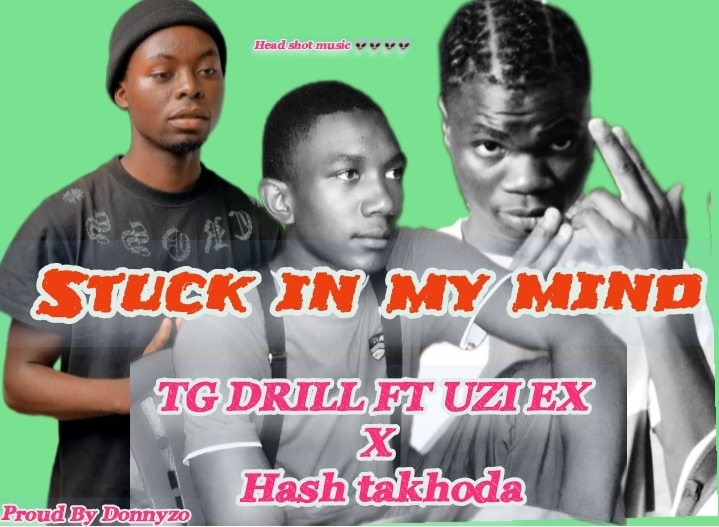 Stuck in my mind (Ft Uzi Ex, hash takhoda)