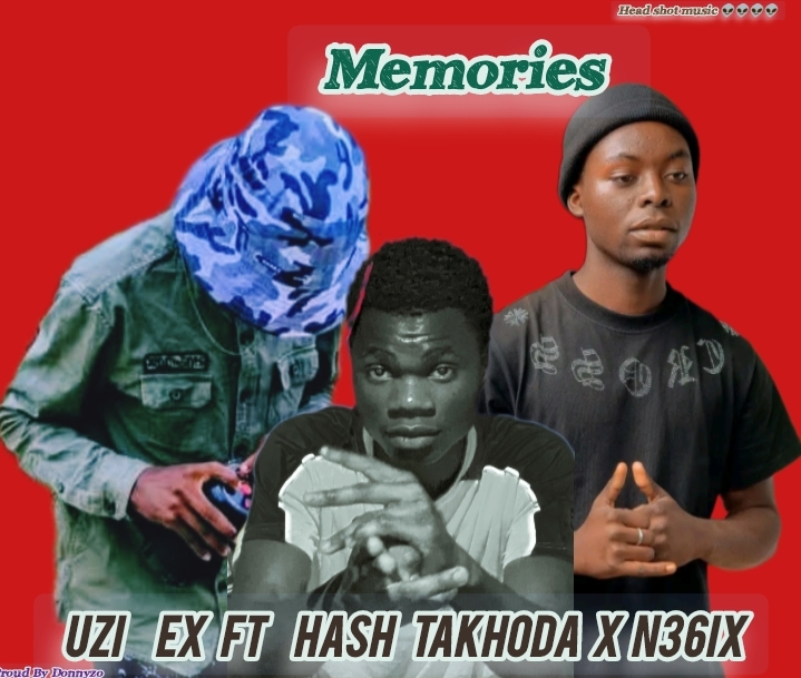Memories (Ft Hash takhoda, N36IX)