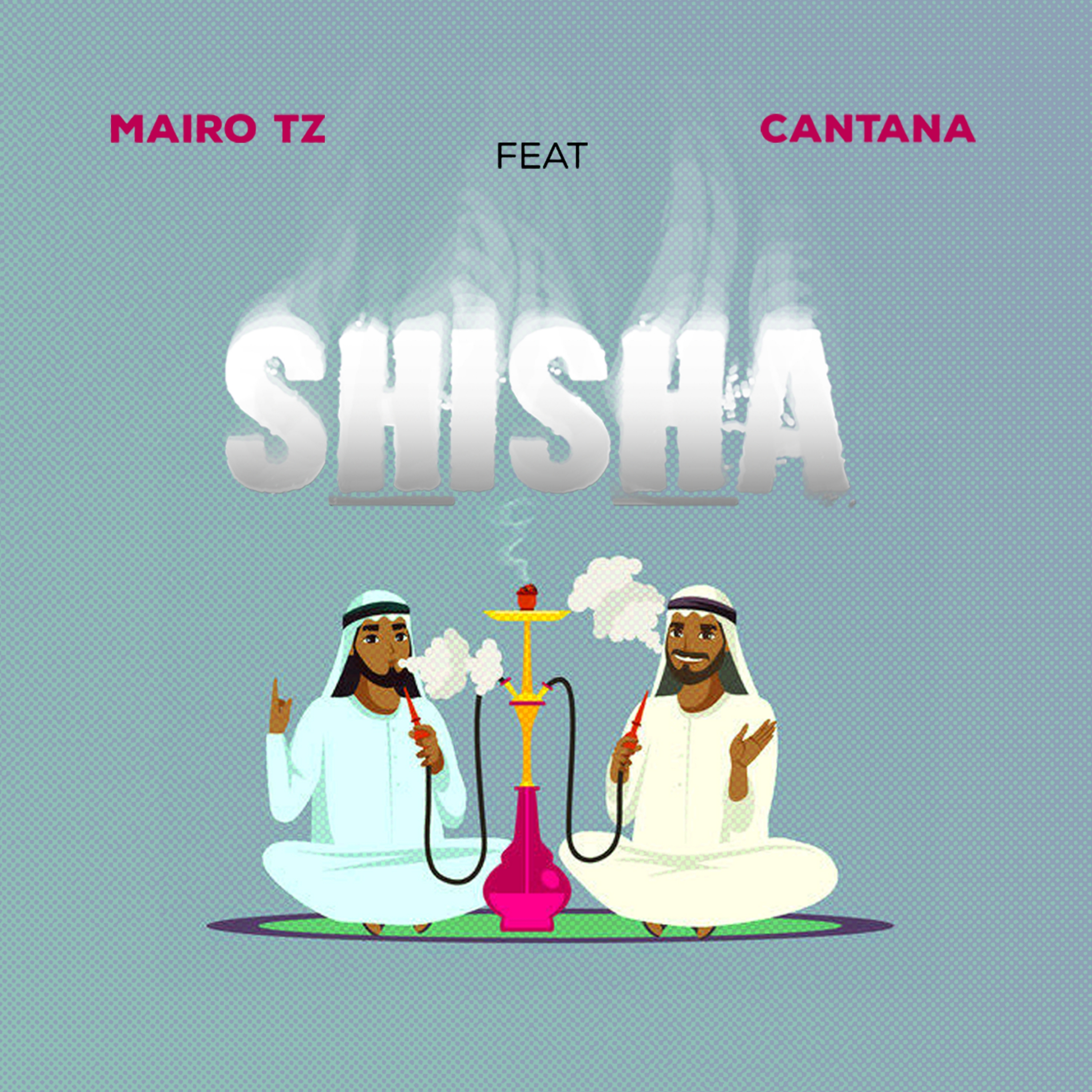 Shisha (Ft Cantana)