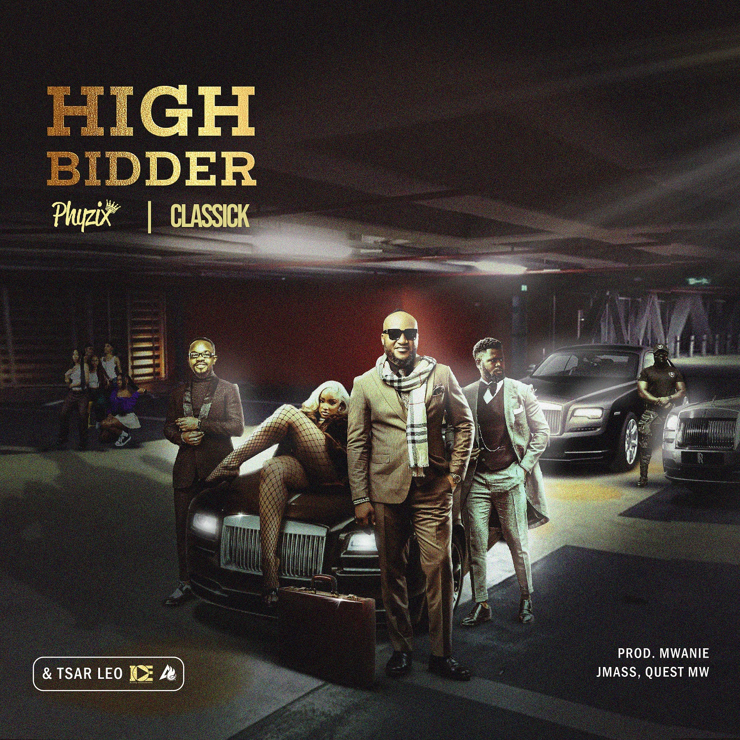 HIGH BIDDER (Ft Classick, Tsar Leo)