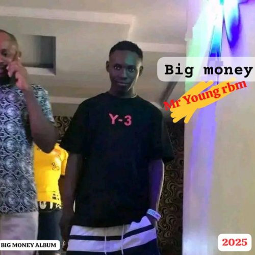 Big money 2025 EP Album by Mr Young Rbm