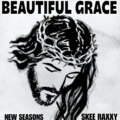 Beautiful Grace Ft (The New Seasons)