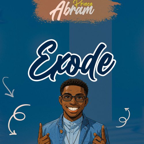 EXODE by P R I N C E  A B R A M