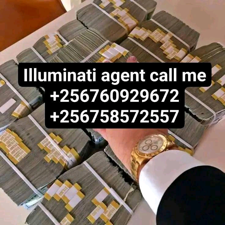 Real llluminati Agent in Uganda Kampala Call+256760929672/+256758572557
